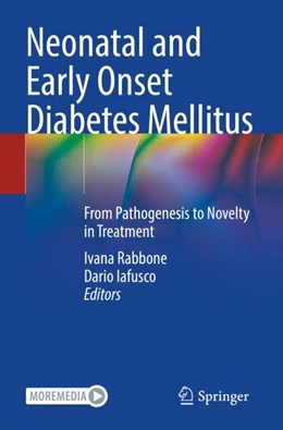Abbildung von Rabbone / Iafusco | Neonatal and Early Onset Diabetes Mellitus | 1. Auflage | 2024 | beck-shop.de