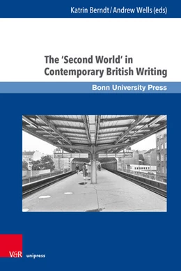 Abbildung von Berndt / Wells | The ‘Second World’ in Contemporary British Writing | 1. Auflage | 2024 | beck-shop.de