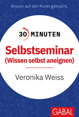 Abbildung von Weiss | 30 Minuten Selbstseminar | 1. Auflage | 2024 | beck-shop.de