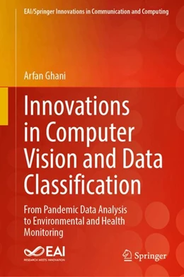Abbildung von Ghani | Innovations in Computer Vision and Data Classification | 1. Auflage | 2024 | beck-shop.de