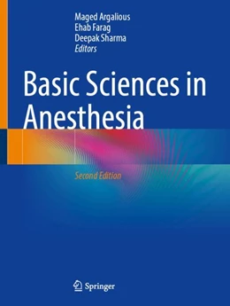 Abbildung von Argalious / Farag | Basic Sciences in Anesthesia | 2. Auflage | 2024 | beck-shop.de