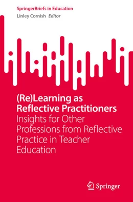Abbildung von Cornish | (Re)learning as Reflective Practitioners | 1. Auflage | 2024 | beck-shop.de