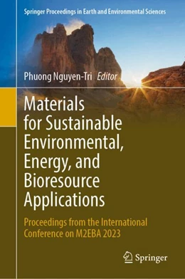 Abbildung von Nguyen-Tri | Materials for Sustainable Environmental, Energy, and Bioresource Applications | 1. Auflage | 2024 | beck-shop.de
