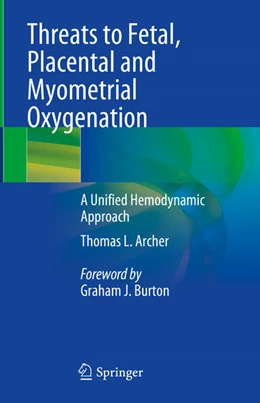 Abbildung von Archer | Threats to Fetal, Placental and Myometrial Oxygenation | 1. Auflage | 2024 | beck-shop.de