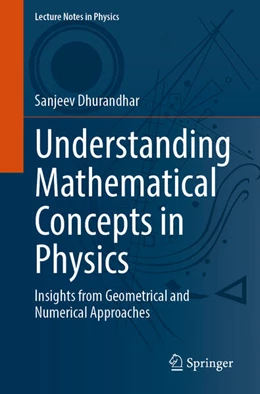 Abbildung von Dhurandhar | Understanding Mathematical Concepts in Physics | 1. Auflage | 2024 | 1030 | beck-shop.de