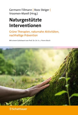 Abbildung von Germann-Tillmann / Roos Steiger | Naturgestützte Interventionen | 1. Auflage | 2024 | beck-shop.de