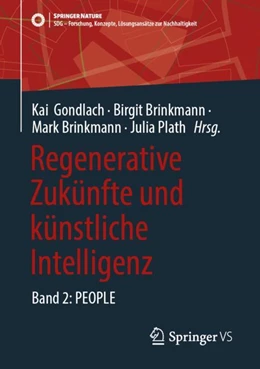 Abbildung von Gondlach / Brinkmann | Regenerative Zukünfte und künstliche Intelligenz | 1. Auflage | 2025 | beck-shop.de