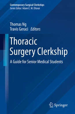 Abbildung von Ng / Geraci | Thoracic Surgery Clerkship | 1. Auflage | 2024 | beck-shop.de