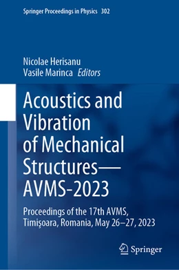 Abbildung von Herisanu / Marinca | Acoustics and Vibration of Mechanical Structures-AVMS-2023 | 1. Auflage | 2024 | beck-shop.de