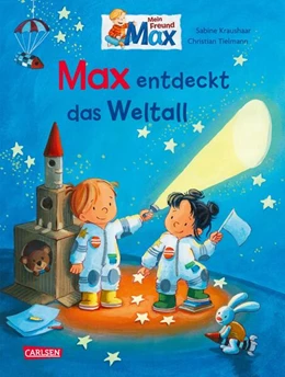 Abbildung von Tielmann | Max-Bilderbücher: Max entdeckt das Weltall | 1. Auflage | 2024 | beck-shop.de