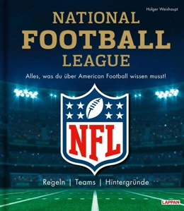 Abbildung von Weishaupt | NFL: National Football League - Alles, was du über American Football wissen musst | 1. Auflage | 2024 | beck-shop.de