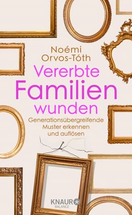 Abbildung von Orvos-Tóth | Vererbte Familienwunden | 1. Auflage | 2024 | beck-shop.de