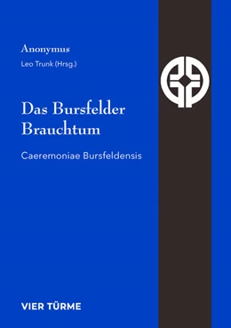 Abbildung von Trunk | Das Bursfelder Brauchtum | 1. Auflage | 2024 | beck-shop.de