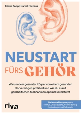 Abbildung von Knop / Niehaus | Neustart fürs Gehör | 1. Auflage | 2024 | beck-shop.de