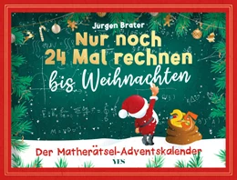 Abbildung von Brater | Nur noch 24 Mal rechnen bis Weihnachten | 1. Auflage | 2024 | beck-shop.de