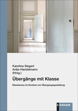 Abbildung von Handelmann / Siegert | Übergänge mit Klasse | 1. Auflage | 2024 | beck-shop.de
