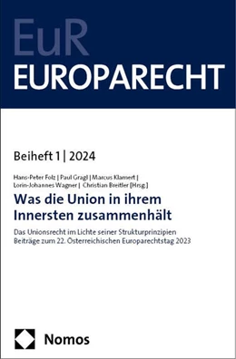 Abbildung von Folz / Gragl | Was die Union in ihrem Innersten zusammenhält | 1. Auflage | 2024 | beck-shop.de