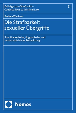 Abbildung von Wiedmer | Die Strafbarkeit sexueller Übergriffe | 1. Auflage | 2024 | 21 | beck-shop.de
