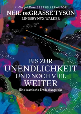 Abbildung von Tyson / Walker | Bis zur Unendlichkeit und noch viel weiter | 1. Auflage | 2024 | beck-shop.de