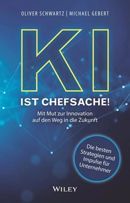 Abbildung von Schwartz / Gebert | KI ist Chefsache! | 1. Auflage | 2024 | beck-shop.de