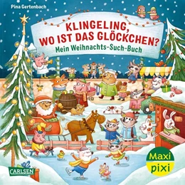 Abbildung von Maxi Pixi 447: VE 5: Klingeling, wo ist das Glöckchen? Mein Weihnachts-Such-Buch (5 Exemplare) | 1. Auflage | 2024 | beck-shop.de