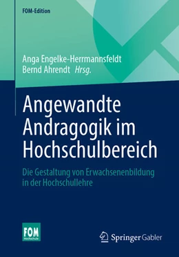 Abbildung von Engelke-Herrmannsfeldt / Ahrendt | Angewandte Andragogik im Hochschulbereich | 1. Auflage | 2024 | beck-shop.de