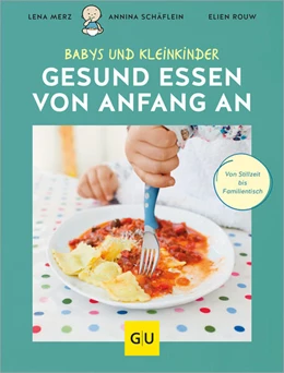 Abbildung von Merz / Schäflein | Gesund essen von Anfang an | 1. Auflage | 2024 | beck-shop.de