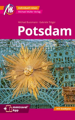 Abbildung von Bussmann / Tröger | Potsdam MM-City Reiseführer Michael Müller Verlag | 3. Auflage | 2024 | beck-shop.de