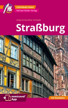 Abbildung von Schwab | Straßburg MM-City Reiseführer Michael Müller Verlag | 3. Auflage | 2024 | beck-shop.de