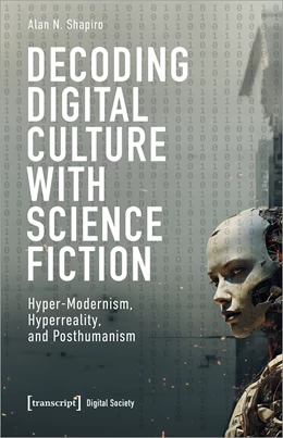 Abbildung von Shapiro | Decoding Digital Culture with Science Fiction | 1. Auflage | 2024 | beck-shop.de