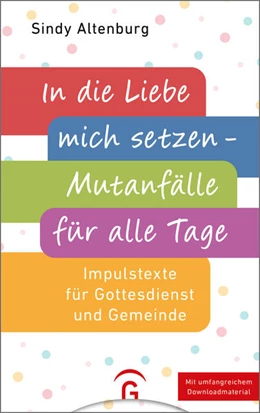 Abbildung von Altenburg | In die Liebe mich setzen - Mutanfälle für alle Tage | 1. Auflage | 2024 | beck-shop.de