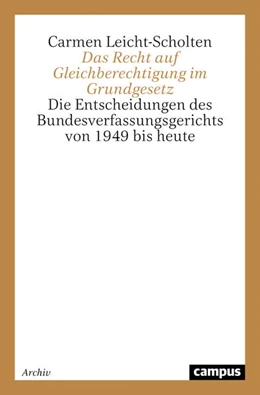 Abbildung von Leicht-Scholten | Das Recht auf Gleichberechtigung im Grundgesetz | 2. Auflage | 2024 | 807 | beck-shop.de