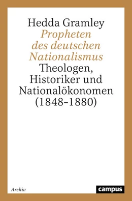 Abbildung von Gramley | Propheten des deutschen Nationalismus | 2. Auflage | 2024 | beck-shop.de