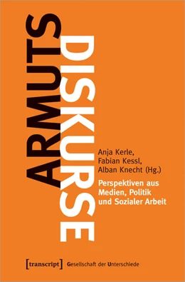 Abbildung von Kerle / Kessl | Armutsdiskurse | 1. Auflage | 2024 | beck-shop.de