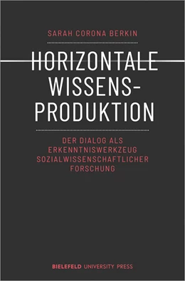 Abbildung von Corona Berkin | Horizontale Wissensproduktion | 1. Auflage | 2024 | beck-shop.de