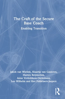 Abbildung von Verbokkem-Oerlemans / Wielink | The Craft of the Secure Base Coach | 1. Auflage | 2024 | beck-shop.de