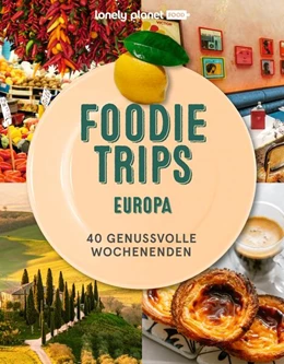Abbildung von LONELY PLANET Bildband Foodie Trips Europa | 1. Auflage | 2024 | beck-shop.de