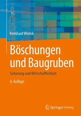 Abbildung von Wietek | Böschungen und Baugruben | 4. Auflage | 2024 | beck-shop.de