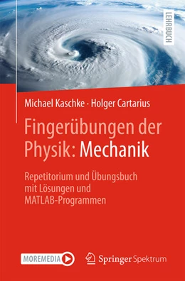Abbildung von Kaschke / Cartarius | Fingerübungen der Physik: Mechanik | 1. Auflage | 2024 | beck-shop.de