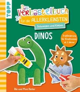 Abbildung von Hecher | Das Verbastelbuch für die Allerkleinsten. Schneiden und Kleben. Dinos | 1. Auflage | 2024 | beck-shop.de