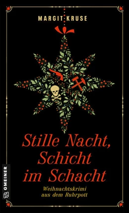 Abbildung von Kruse | Stille Nacht, Schicht im Schacht | 1. Auflage | 2024 | beck-shop.de