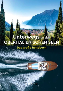 Abbildung von Henss | KUNTH Unterwegs an den Oberitalienischen Seen | 1. Auflage | 2024 | beck-shop.de