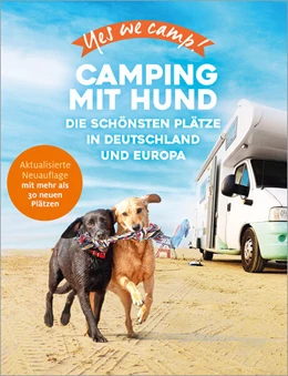 Abbildung von Lammert | Yes we camp! Camping mit Hund | 1. Auflage | 2024 | beck-shop.de