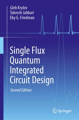 Abbildung von Krylov / Jabbari | Single Flux Quantum Integrated Circuit Design | 2. Auflage | 2024 | beck-shop.de