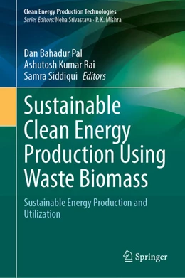 Abbildung von Pal / Rai | Sustainable Clean Energy Production Using Waste Biomass | 1. Auflage | 2024 | beck-shop.de