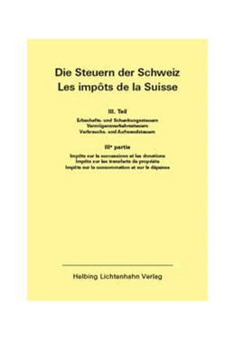 Abbildung von Helbing Lichtenhahn Verlag | Die Steuern der Schweiz: Teil III EL 146 | 1. Auflage | 2024 | 146 | beck-shop.de
