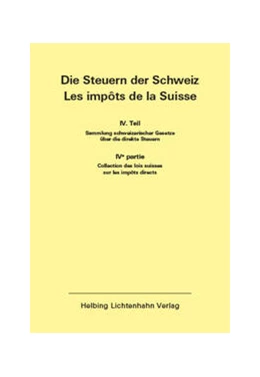 Abbildung von Helbing Lichtenhahn Verlag | Die Steuern der Schweiz: Teil IV EL 189 | 1. Auflage | 2024 | 189 | beck-shop.de