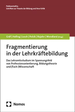 Abbildung von Gräf / Helling | Fragmentierung in der Lehrkräftebildung | 1. Auflage | 2024 | 1 | beck-shop.de