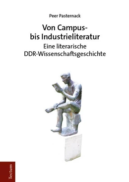 Abbildung von Pasternack | Von Campus- bis Industrieliteratur | 1. Auflage | 2024 | beck-shop.de