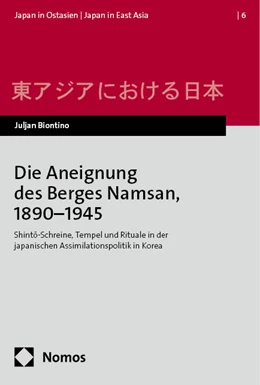 Abbildung von Biontino | Die Aneignung des Berges Namsan, 1890–1945 | 1. Auflage | 2024 | 6 | beck-shop.de